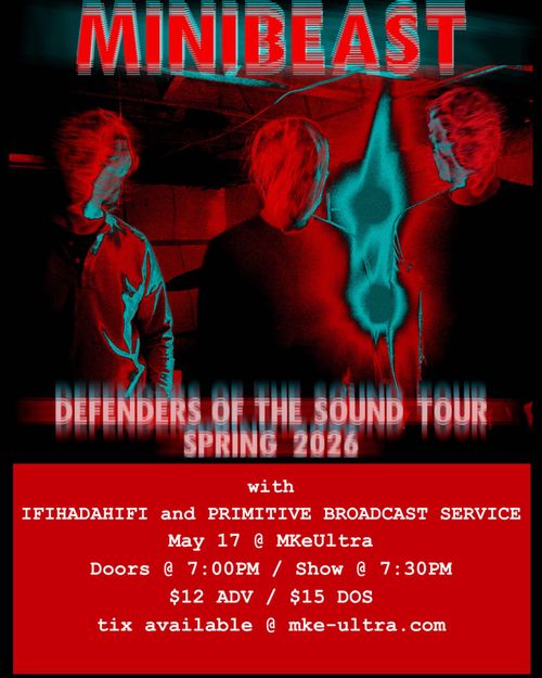 Minibeast, IfIHadAHiFi, Primitive Broadcast Service