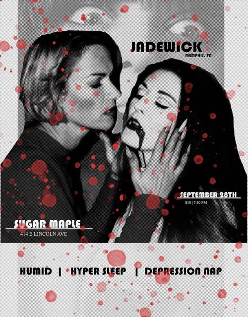Jadewick, Humid, Hyper Sleep, Depression Nap
