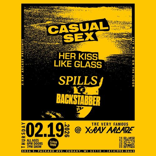 Casual Sex / Her Kiss Like Glass / Spills / Backstabber