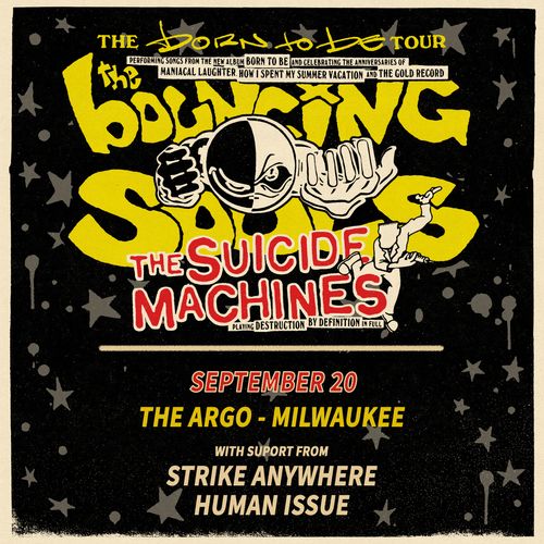 THE BOUNCING SOULS - 'Born To Be Tour' w/ The Suicide Machines