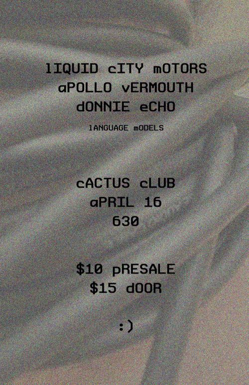 Liquid City Motors • Apollo Vermouth • Donnie Echo • Language Models